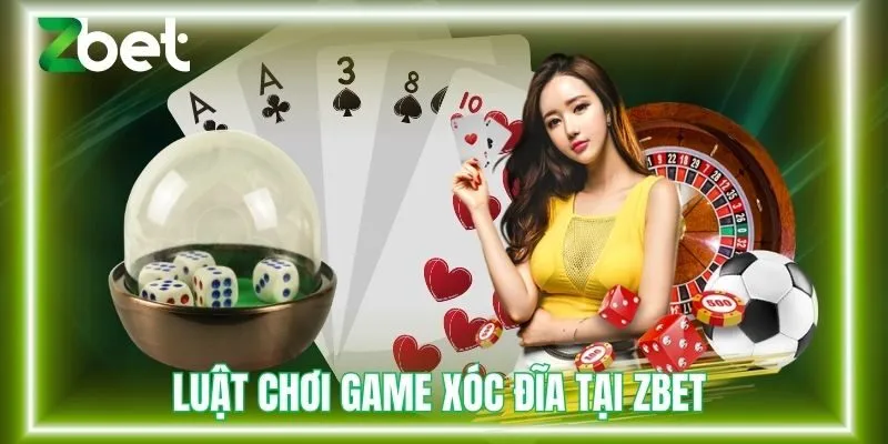 Luật chơi xóc đĩa tại Zbet