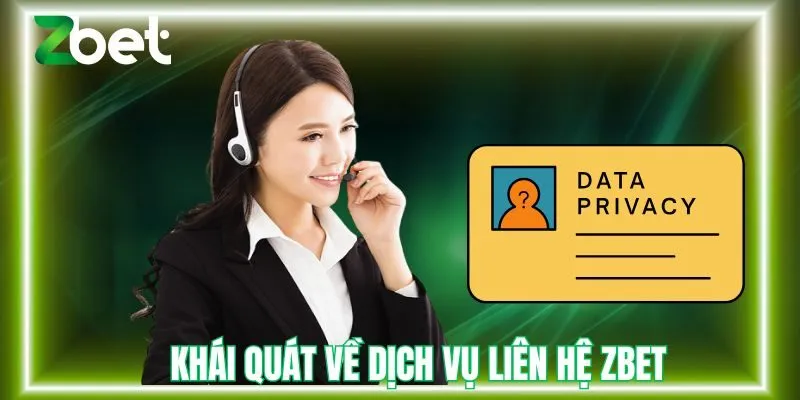 Tổng quan về liên hệ tại Zbet