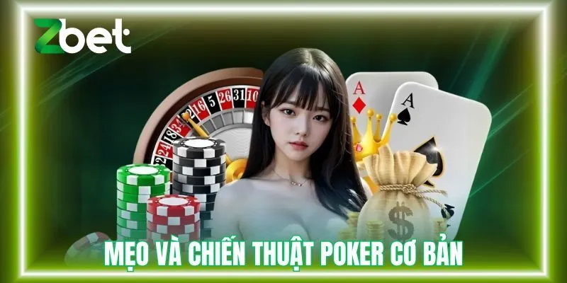 Mẹo và chiến thuật poker cơ bản